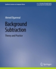 Image for Background Subtraction : Theory and Practice