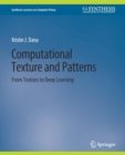 Image for Computational Texture and Patterns : From Textons to Deep Learning