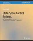 Image for State-Space Control Systems : The MATLAB®/Simulink® Approach