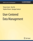 Image for User-Centered Data Management