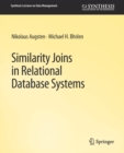 Image for Similarity Joins in Relational Database Systems
