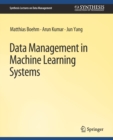 Image for Data Management in Machine Learning Systems