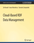 Image for Cloud-Based RDF Data Management