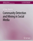 Image for Community detection and mining in social media