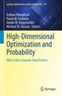 Image for High-Dimensional Optimization and Probability : With a View Towards Data Science