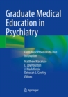 Image for Graduate medical education in psychiatry  : from basic processes to true innovation