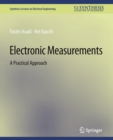 Image for Electronic Measurements : A Practical Approach