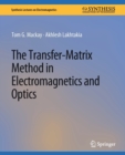 Image for The Transfer-Matrix Method in Electromagnetics and Optics