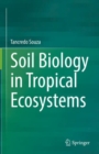 Image for Soil Biology in Tropical Ecosystems