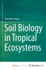 Image for Soil Biology in Tropical Ecosystems