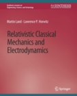 Image for Relativistic Classical Mechanics and Electrodynamics