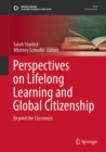 Image for Perspectives on Lifelong Learning and Global Citizenship : Beyond the Classroom