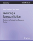 Image for Inventing a European Nation : Engineers for Portugal, from Baroque to Fascism