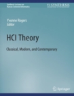 Image for HCI Theory : Classical, Modern, and Contemporary
