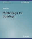 Image for Multitasking in the Digital Age