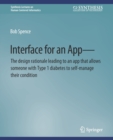 Image for Interface for an App—The design rationale leading to an app that allows someone with Type 1 diabetes to self-manage their condition
