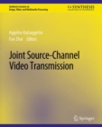 Image for Joint Source-Channel Video Transmission