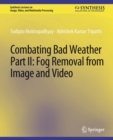 Image for Combating Bad Weather Part II : Fog Removal from Image and Video