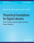 Image for Theoretical Foundations for Digital Libraries