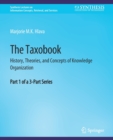Image for The Taxobook : History, Theories, and Concepts of Knowledge Organization, Part 1 of a 3-Part Series