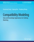 Image for Compatibility Modeling : Data and Knowledge Applications for Clothing Matching
