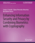 Image for Enhancing Information Security and Privacy by Combining Biometrics with Cryptography