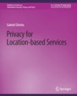 Image for Privacy for Location-based Services