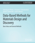 Image for Data-Based Methods for Materials Design and Discovery : Basic Ideas and General Methods