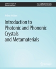 Image for Introduction to Photonic and Phononic Crystals and Metamaterials