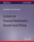 Image for Lectures on Financial Mathematics : Discrete Asset Pricing