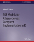 Image for PDE Models for Atherosclerosis Computer Implementation in R