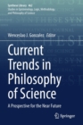 Image for Current Trends in Philosophy of Science