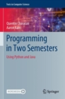 Image for Programming in two semesters  : using Python and Java