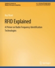 Image for RFID Explained : A Primer on Radio Frequency Identification Technologies