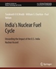 Image for India&#39;s Nuclear Fuel Cycle : Unraveling the Impact of the U.S.-India Nuclear Accord