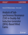 Image for Analysis of Sub-synchronous Resonance (SSR) in Doubly-fed Induction Generator (DFIG)-Based Wind Farms