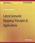 Image for Latent Semantic Mapping : Principles and Applications