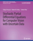 Image for Stochastic Partial Differential Equations for Computer Vision with Uncertain Data