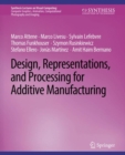 Image for Design, Representations, and Processing for Additive Manufacturing