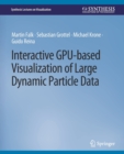 Image for Interactive GPU-based Visualization of Large Dynamic Particle Data