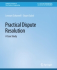Image for Practical Dispute Resolution: A Case Study