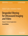 Image for Despeckle Filtering for Ultrasound Imaging and Video, Volume II: Selected Applications, Second Edition