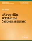 Image for Survey of Blur Detection and Sharpness Assessment Methods