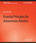 Image for Essential Principles for Autonomous Robotics