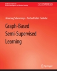 Image for Graph-Based Semi-Supervised Learning