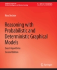 Image for Reasoning with Probabilistic and Deterministic Graphical Models: Exact Algorithms, Second Edition