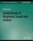 Image for Fundamentals of Respiratory System and Sounds Analysis