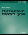 Image for Introduction to Statistics for Biomedical Engineers