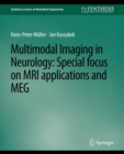 Image for Multimodal Imaging in Neurology: Special Focus on MRI Applications and MEG