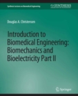 Image for Introduction to Biomedical Engineering: Biomechanics and Bioelectricity - Part II